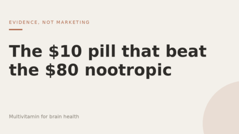 Featured image: The $10 pill that beat the $80 nootropic — multivitamin for brain health